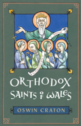 Orthodox Saints of Wales by Oswin Craton