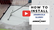 ARMORPOXY ARM901SLX SLURRY INSTALL