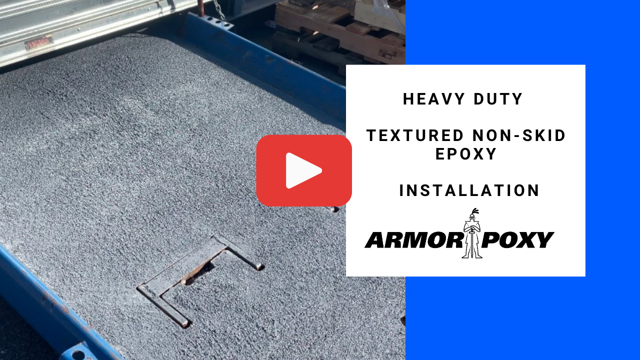 Heavy-Duty Textured Non-Skid Epoxy - Tutorial video - Armorpoxy Inc