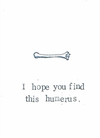 Greeting Card - I hope you find this humerus