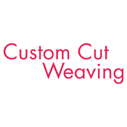 Custom Cut Weaving Custom Cut Weaving