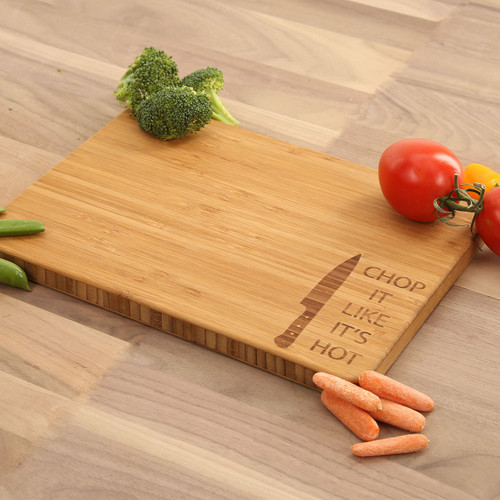 Chop it like its hot - Bamboo Cutting Board