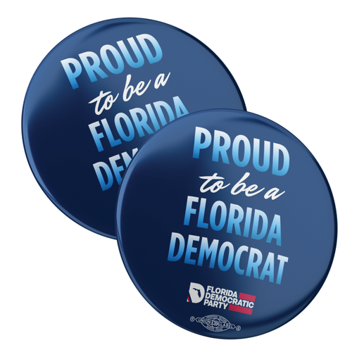 Proud To Be A Florida Democrat (2.25" Mylar Button -- Pack Of Two!)