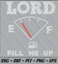 Rhinestone SVG - Lord Fill Me Up