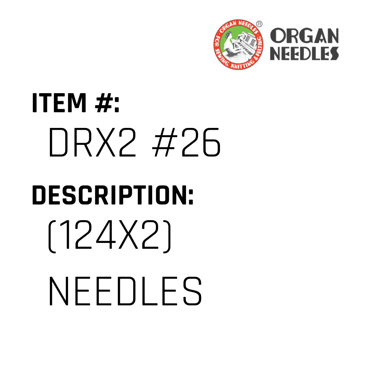 124X2) Needles - Organ Needle #DRX2 #26 - Jacksew Parts Store