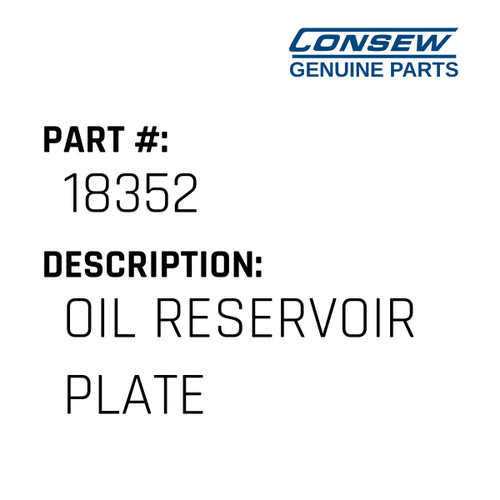 Oil Reservoir Plate - Consew #18352 Genuine Consew Part