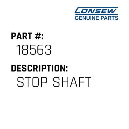 Stop Shaft - Consew #18563 Genuine Consew Part