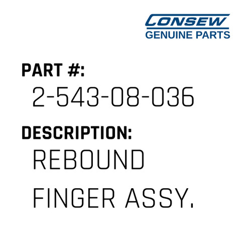 Rebound Finger Assy. - Consew #2-543-08-036 Genuine Consew Part
