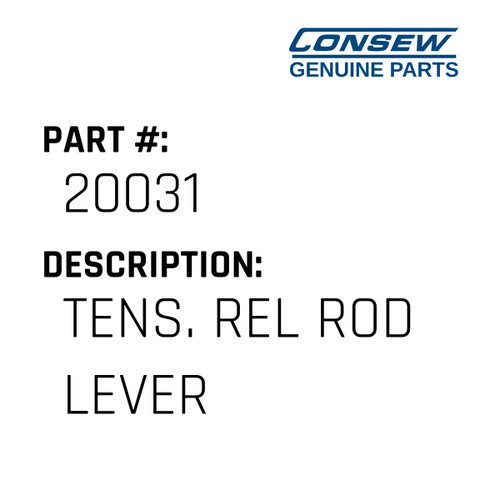 Tens. Rel Rod Lever - Consew #20031 Genuine Consew Part
