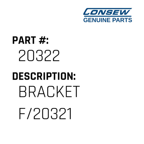 Bracket F/20321 - Consew #20322 Genuine Consew Part