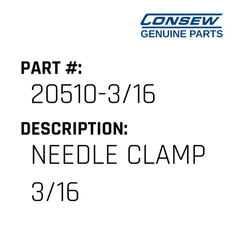 Needle Clamp 3/16 - Consew #20510-3/16 Genuine Consew Part