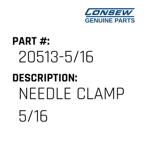 Needle Clamp 5/16 - Consew #20513-5/16 Genuine Consew Part