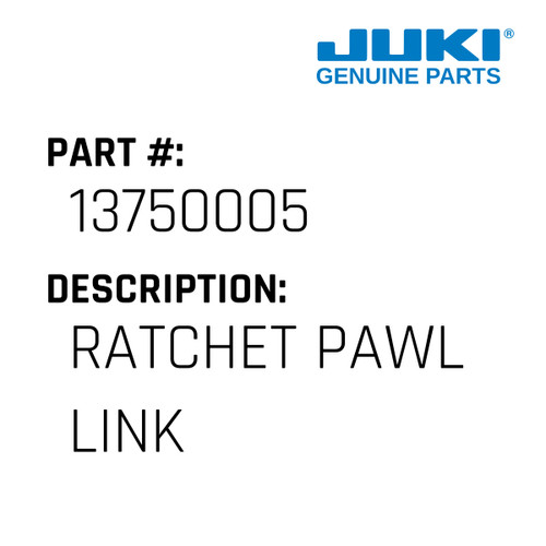 Ratchet Pawl Link - Juki #13750005 Genuine Juki Part