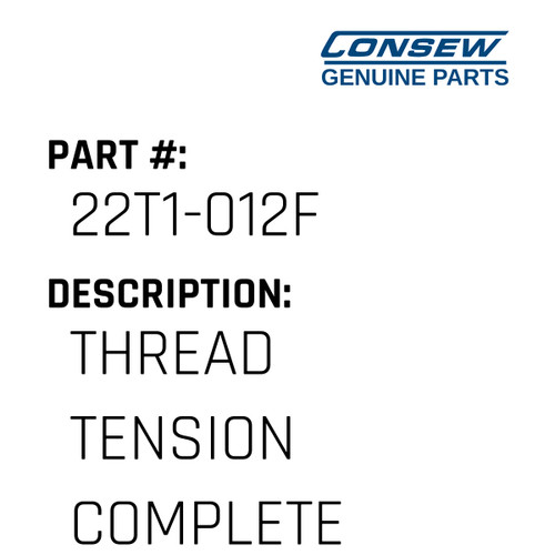 Thread Tension Complete - Consew #22T1-012F Genuine Consew Part