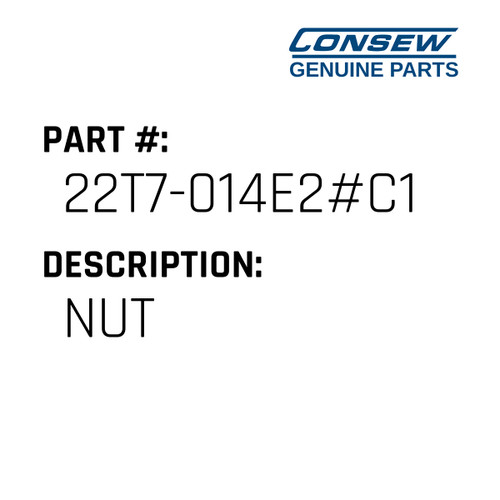 Nut - Consew #22T7-014E2#C1 Genuine Consew Part