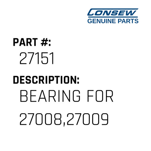 Bearing For 27008,27009 - Consew #27151 Genuine Consew Part