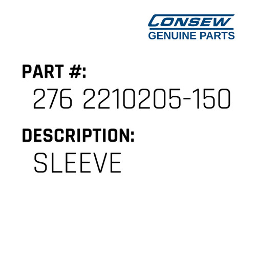 Sleeve - Consew #276 2210205-150 Genuine Consew Part