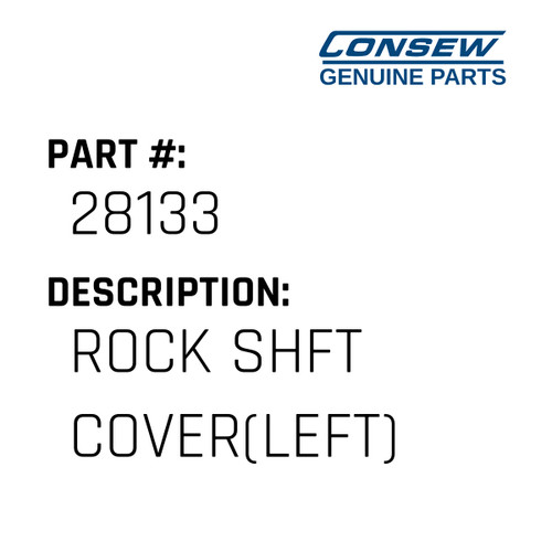 Rock Shft Cover(Left) - Consew #28133 Genuine Consew Part