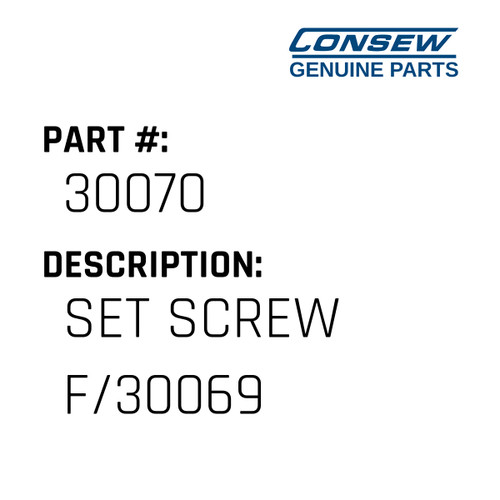Set Screw F/30069 - Consew #30070 Genuine Consew Part