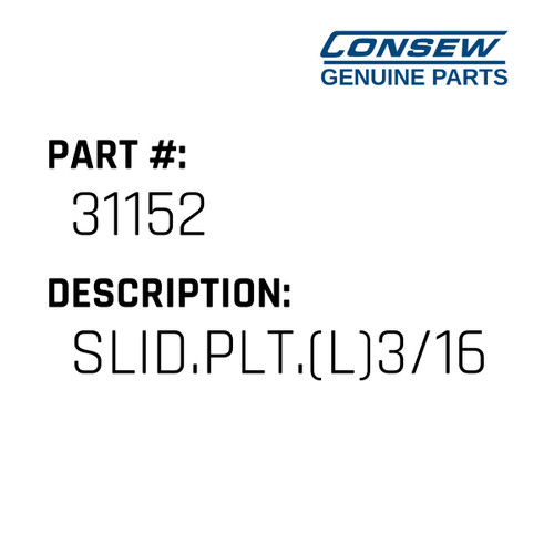 Slid.Plt.(L)3/16-1/4 - Consew #31152 Genuine Consew Part