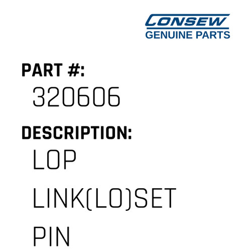 Lop Link(Lo)Set Pin - Consew #320606 Genuine Consew Part