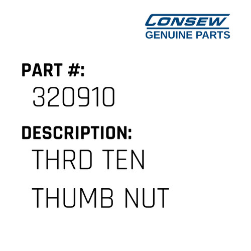 Thrd Ten Thumb Nut - Consew #320910 Genuine Consew Part
