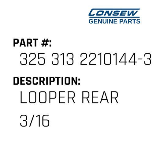 Looper Rear 3/16 - Consew #325 313 2210144-341 Genuine Consew Part