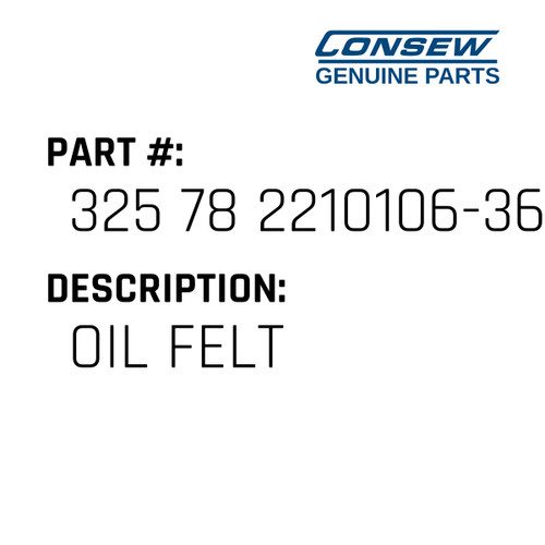 Oil Felt - Consew #325 78 2210106-361 Genuine Consew Part