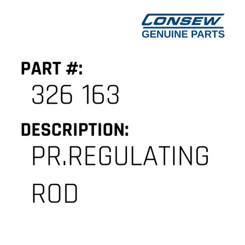 Pr.Regulating Rod - Consew #326 163 Genuine Consew Part
