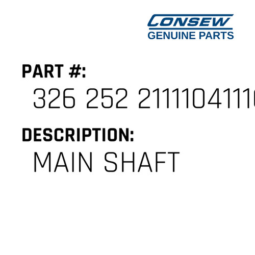 Main Shaft - Consew #326 252 2111104111G Genuine Consew Part