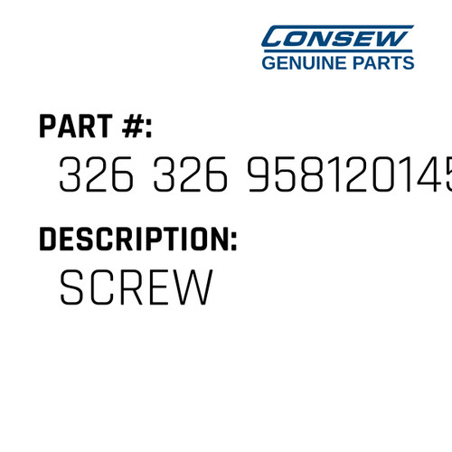 Screw - Consew #326 326 9581201456 Genuine Consew Part