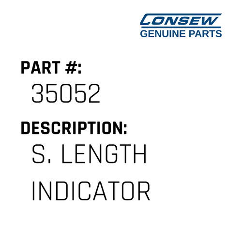 S. Length Indicator - Consew #35052 Genuine Consew Part