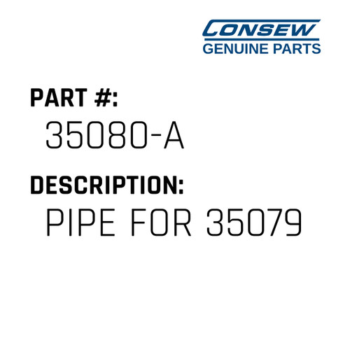 Pipe For 35079 - Consew #35080-A Genuine Consew Part