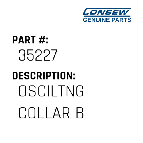 Osciltng Collar B - Consew #35227 Genuine Consew Part