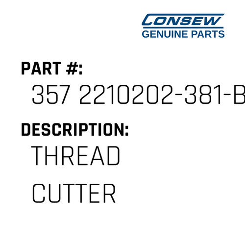 Thread Cutter - Consew #357 2210202-381-B Genuine Consew Part