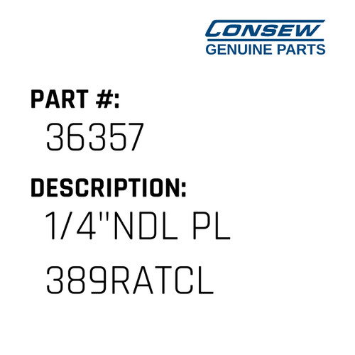1/4"Ndl Pl 389Ratcl - Consew #36357 Genuine Consew Part