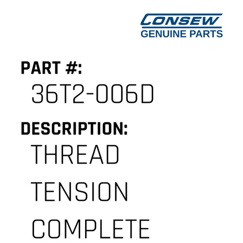 Thread Tension Complete - Consew #36T2-006D Genuine Consew Part