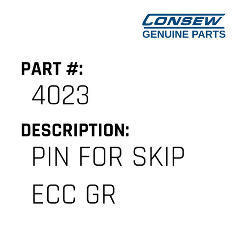 Pin For Skip Ecc Gr - Consew #4023 Genuine Consew Part
