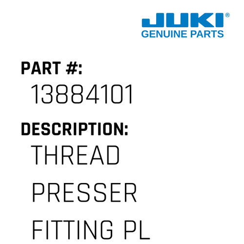 Thread Presser Fitting Plate - Juki #13884101 Genuine Juki Part
