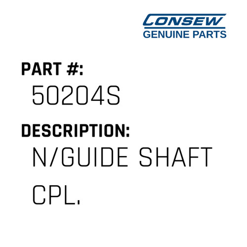 N/Guide Shaft Cpl. - Consew #50204S Genuine Consew Part