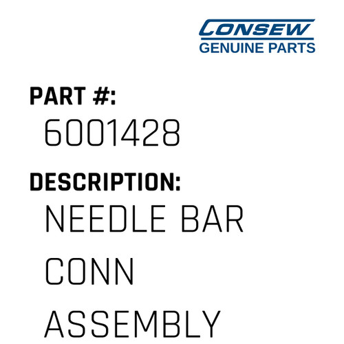 Needle Bar Conn Assembly - Consew #6001428 Genuine Consew Part