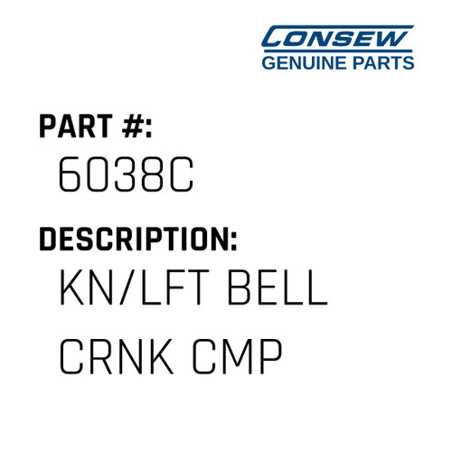 Kn/Lft Bell Crnk Cmp - Consew #6038C Genuine Consew Part