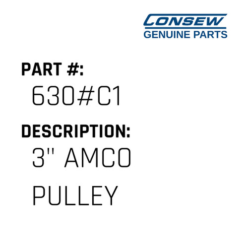 3" Amco Pulley - Consew #630#C1 Genuine Consew Part