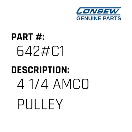 4 1/4 Amco Pulley - Consew #642#C1 Genuine Consew Part