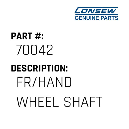 Fr/Hand Wheel Shaft - Consew #70042 Genuine Consew Part