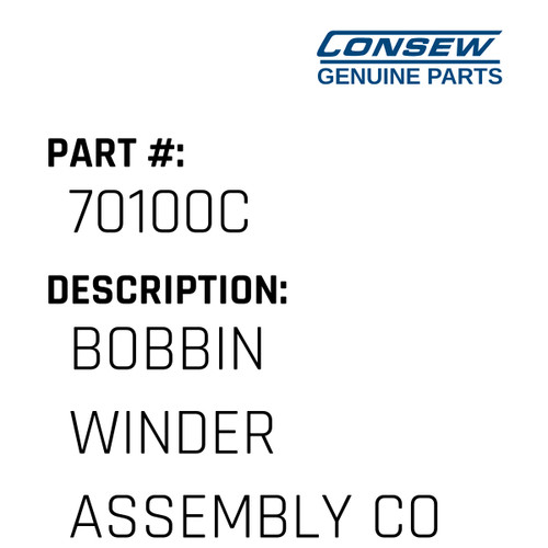 Bobbin Winder Assembly Complete - Consew #70100C Genuine Consew Part