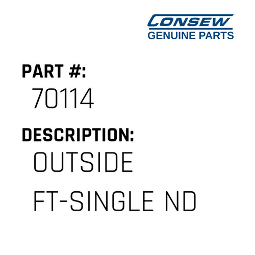 Outside Ft-Single Nd - Consew #70114 Genuine Consew Part
