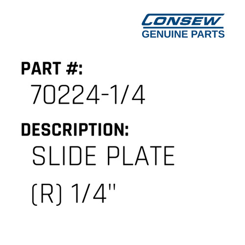 Slide Plate - Consew #70224-1/4 Genuine Consew Part