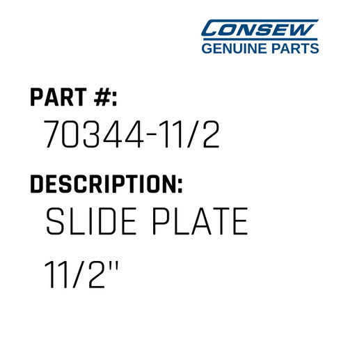 Slide Plate 11/2" - Consew #70344-11/2 Genuine Consew Part