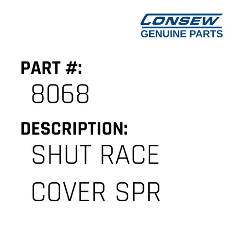 Shut Race Cover Spr - Consew #8068 Genuine Consew Part